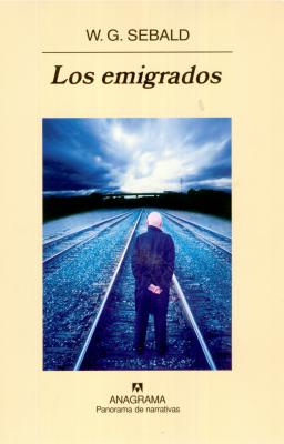 Los Emigrados - Sebald, W G