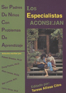 Los Especialistas Aconsejan: Ser Padres de Ni-OS Con Problemas de Aprendizaje