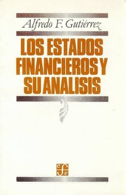 Los Estados Financieros y su Analisis - Gutierrez, Alfredo F