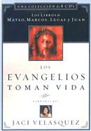 Los Evangelios Toman Vida: The Gospels Come to Life