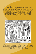 Los Facsimiles en la Perla de Gran Precio: Explicaciones del Profeta Jose Smith: Los Facsimiles en la Perla de Gran Precio