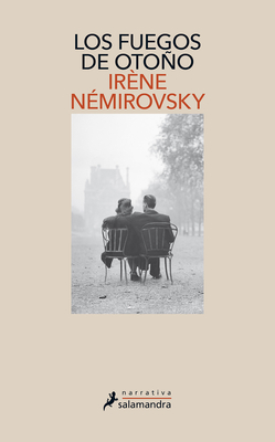 Los Fuegos de Otoo / Fire in the Blood - Nemirovsky, Irene