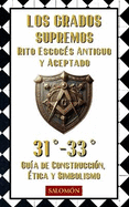 Los Grados Supremos: 31-33