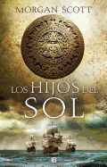 Los Hijos del Sol / The Children of the Sun