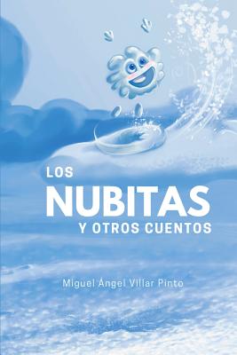 Los Nubitas Y Otros Cuentos - Pinturero (Illustrator), and Villar Pinto, Miguel