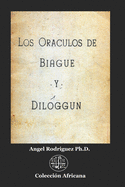 Los Orculos de Biagu? y Diloggn
