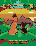 Los Perros Curiosos The Curious Dogs