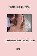 Los Placeres de Una Mujer Casada