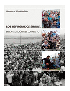 Los Refugiados Sirios: En la ecuacin del conflicto