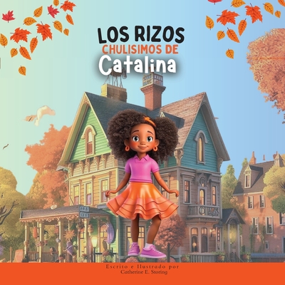 Los Rizos Chul?simos de Catalina - Storing, Catherine E