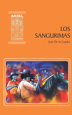 Los Sangurimas - Rodr?guez Castelo, Hernn (Introduction by), and Karolys, Paola (Illustrator), and Karolys, Gabriel (Illustrator)