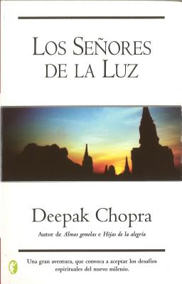Los Senores de La Luz - Chopra, Deepak, Dr., MD