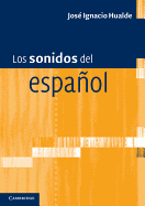 Los sonidos del espaol: Spanish Language edition