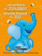 Los Sonidos del Zool?gico (Sounds Around the Zoo) Bilingual