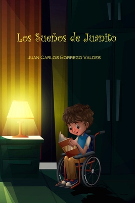 Los Sueos de Juanito - Valdes, Juan Carlos Borrego