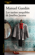 Los Sueos Asequibles de Josefina Jarama / The Attainable Dreams of Josefina Jar AMA