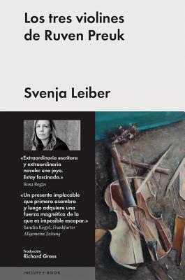 Los Tres Violines de Ruven Preuk - Leiber, Svenja