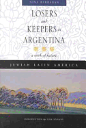 Losers and Keepers in Argentina: A Work of Fiction
