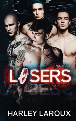 Losers: Part II - Laroux, Harley