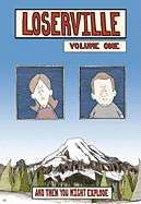 Loserville Volume One: And Then You Might Explode