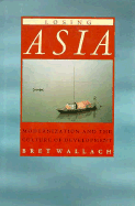 Losing Asia: Modernization and the Culture of Development