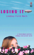 Losing It - Rech, Lindsay Faith, Ms.