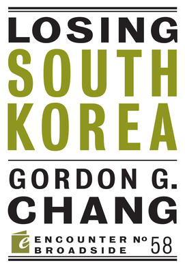 Losing South Korea - Chang, Gordon G