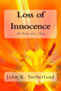 Loss of Innocence: An Erotic Love Story