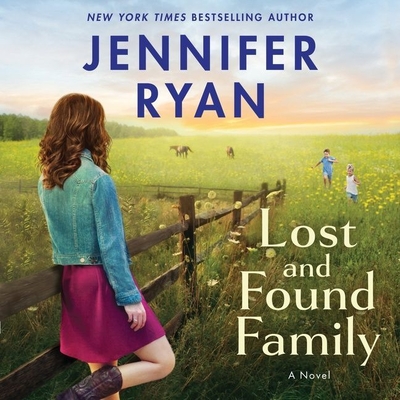 Lost and Found Family - Ryan, Jennifer, and Schnaubelt, Teri (Read by)