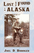 Lost and Found in Alaska
