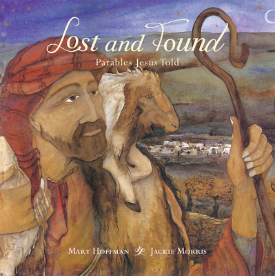 Lost and Found: Parables Jesus Told - Hoffman, Mary