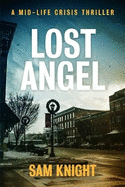Lost Angel: A Midlife Crisis Thriller