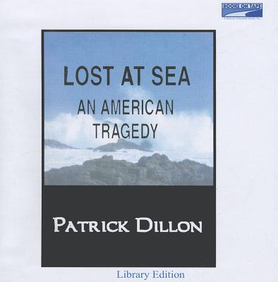 Lost at Sea - Dillon, Patrick, and Kramer, Michael (Read by)