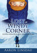 Lost at Windy Corner: Lessons from Denali on Goals and Risks