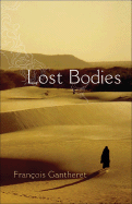 Lost Bodies - Gantheret, Francois