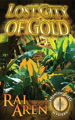 Lost City of Gold - Aren, Rai