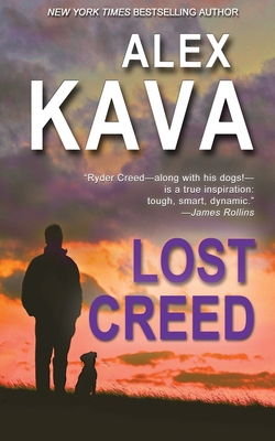 Lost Creed: Ryder Creed Book 4 - Kava, Alex