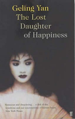 Lost Daughter of Happiness - Yan, Geling