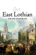 Lost East Lothian
