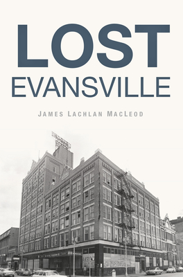 Lost Evansville - MacLeod, Dr.