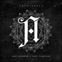Lost Forever, Lost Together - Architects