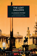 Lost Gallows: A London Mystery