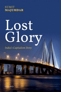 Lost Glory: India's Capitalism Story
