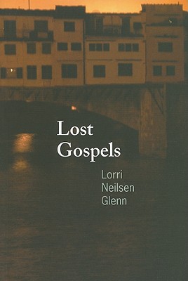 Lost Gospels - Neilsen Glenn, Lorri