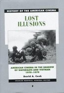 Lost Illusions: American Cinema in the Age of Watergate and Vietnam, 1970-1979