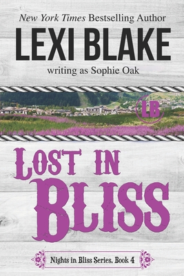 Lost in Bliss - Oak, Sophie, and Blake, Lexi