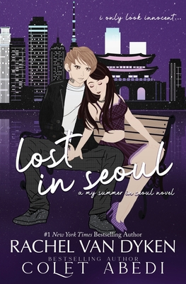 Lost In Seoul - Abedi, Colet, and Van Dyken, Rachel