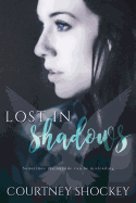 Lost in Shadows