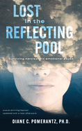 Lost in the Reflecting Pool: Surviving Narcissistic Emotional Abuse