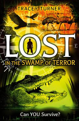 Lost in the Swamp of Terror - Turner, Tracey